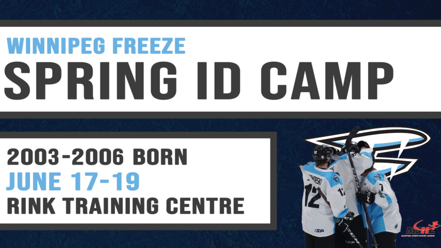 NEWS: Winnipeg Freeze announce Spring ID Camp